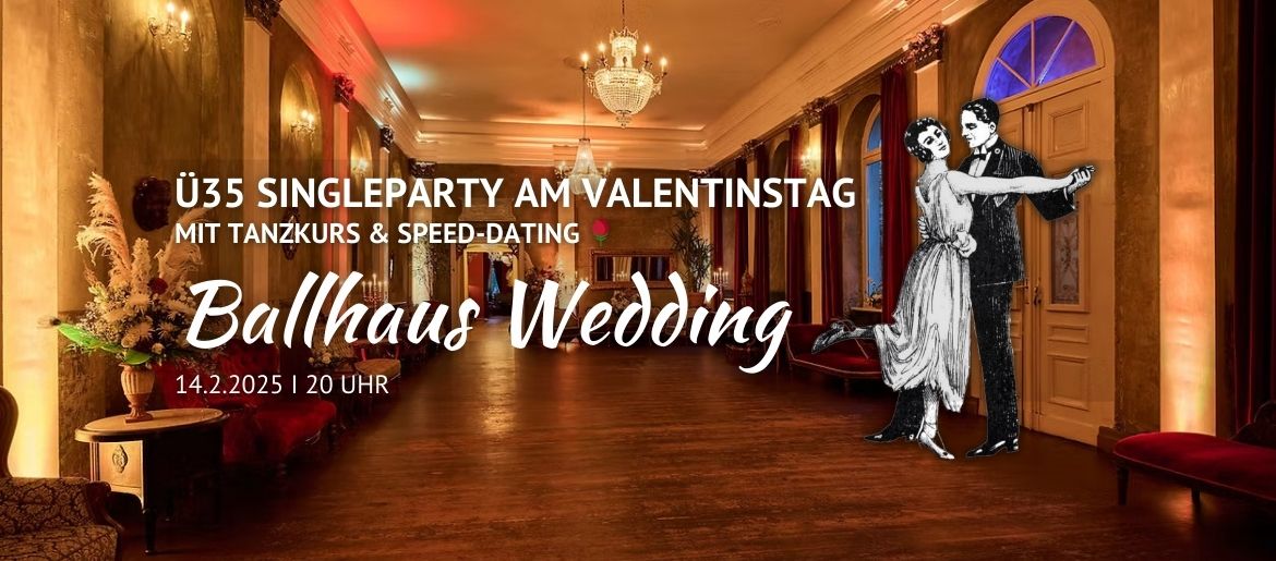 Ballsaal im Ballhaus Wedding - hier wird bei der Ü35 Singleparty am Valentinstag getanzt und geflirtet.